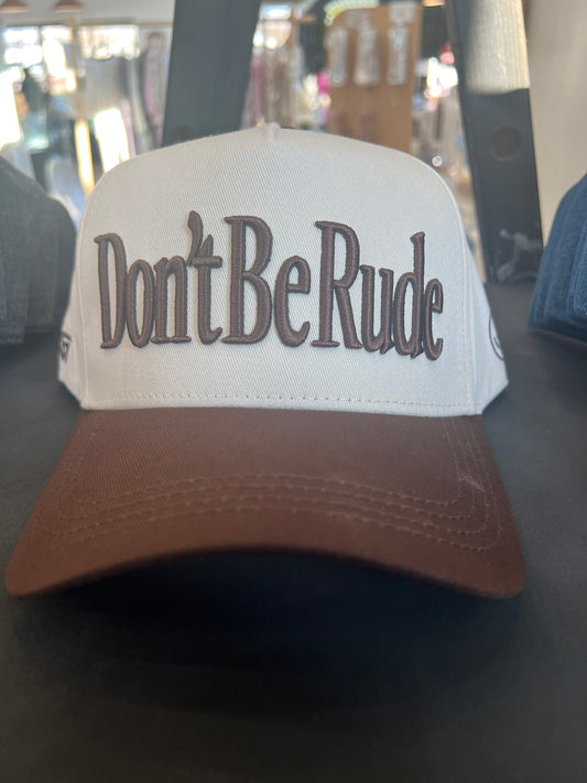 DON'T BE RUDE HAT