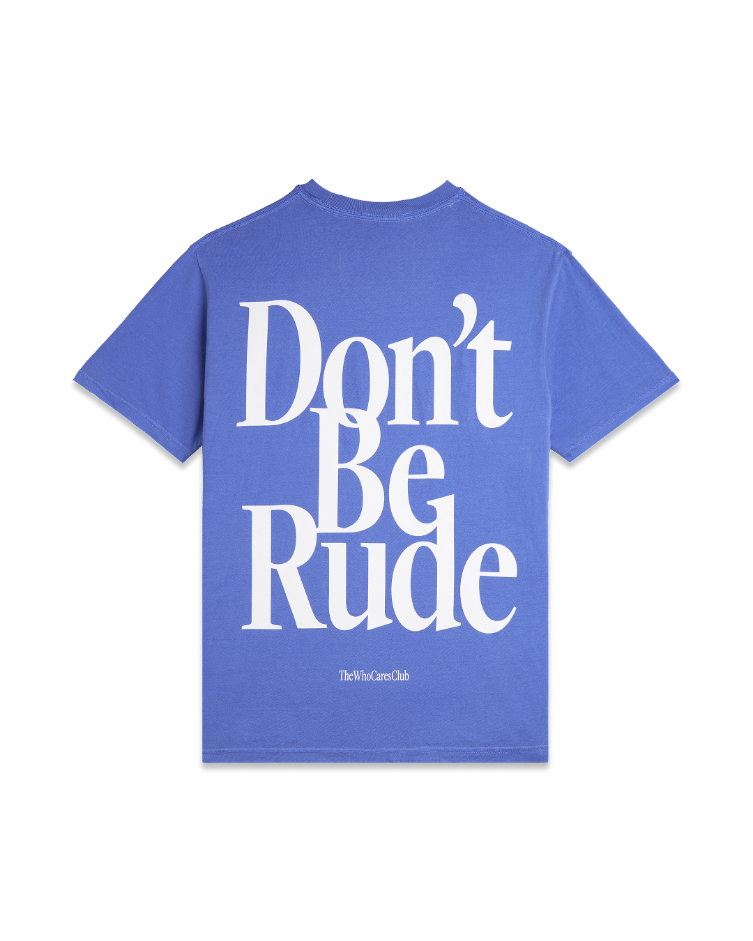 DON'T BE RUDE OVERSIZED TEE