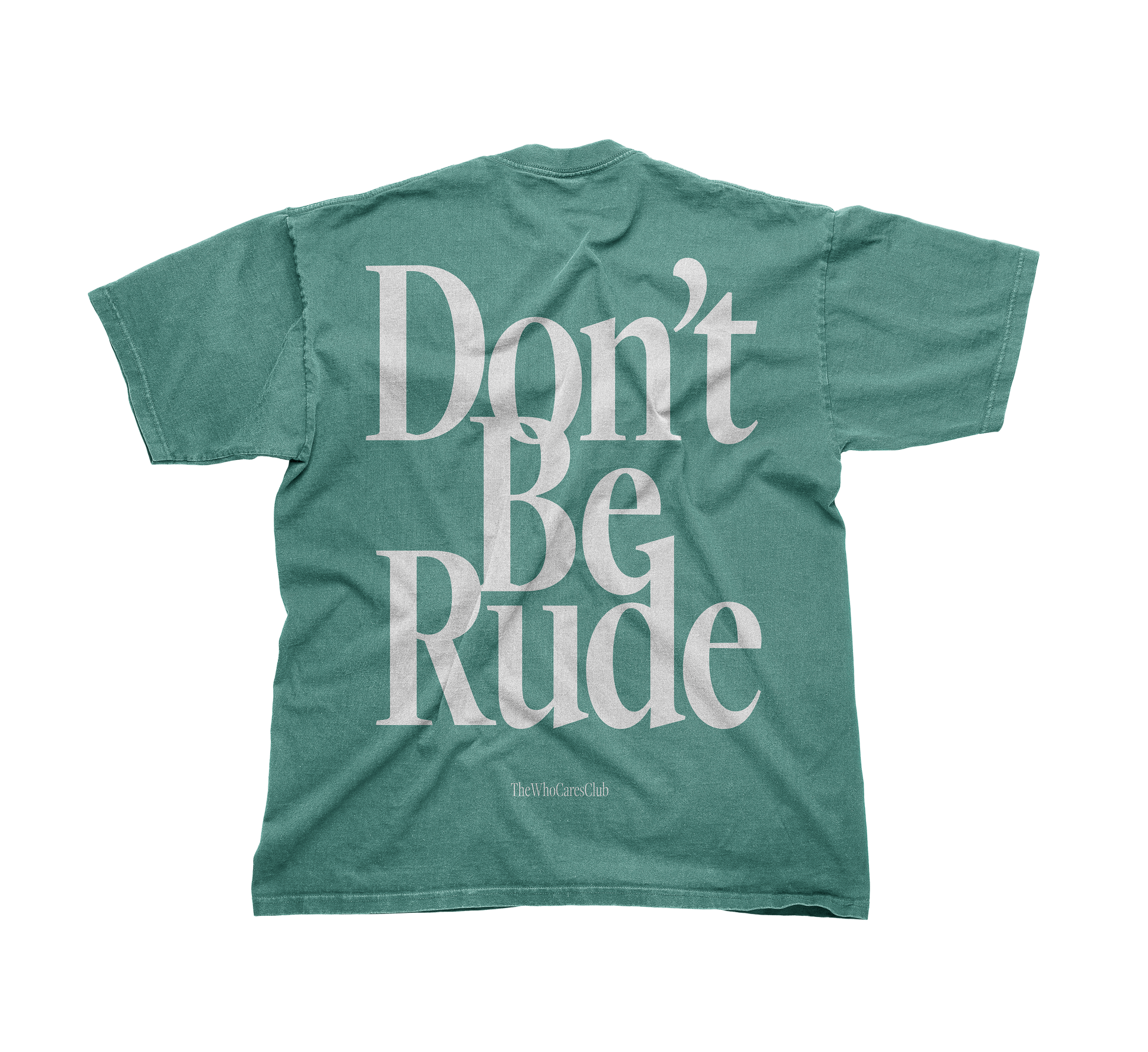 DON'T BE RUDE OVERSIZED TEE