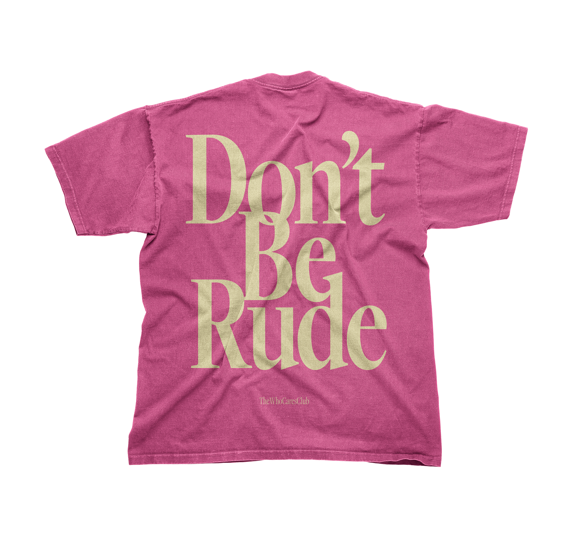 DON'T BE RUDE OVERSIZED TEE