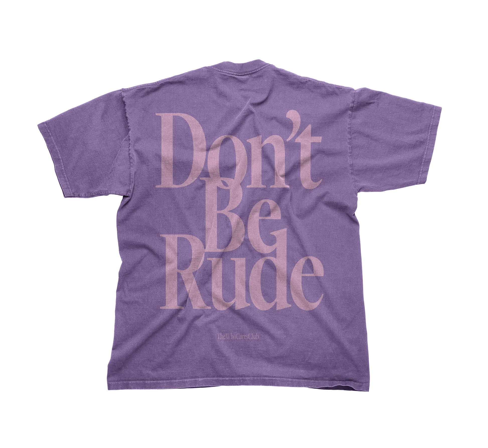 DON'T BE RUDE OVERSIZED TEE